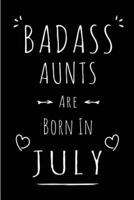 Badass Aunts Are Born In July