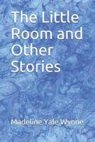 The Little Room and Other Stories