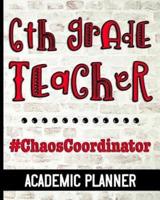 6th Grade Teacher #ChaosCoordinator - Academic Planner