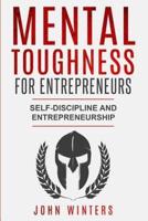 Mental Toughness For Entrepreneurs