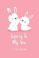 Letters To My Son - As I Watch You Grow