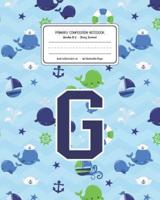 Primary Composition Notebook Grades K-2 Story Journal G