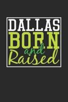 Dallas Born And Raised