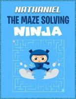 Nathaniel the Maze Solving Ninja