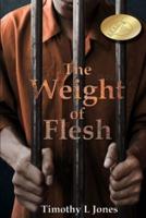 The Weight of Flesh