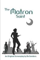 The Matron Saint