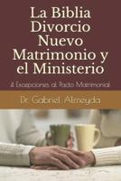 La Biblia Divorcio Nuevo Matrimonio Y El Ministerio