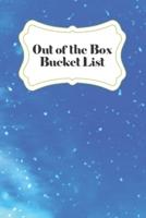 Out of the Box Bucket List