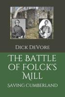 The Battle of Folck's Mill