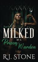 Milked by a Prison Warden