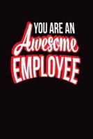 You Are An Awesome Employee