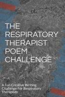 The Respiratory Therapist Poem Challenge