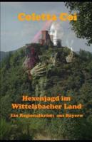 Hexenjagd Im Wittelsbacher Land