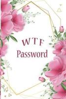 W T F Password