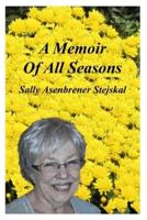 A Memoir Of All Seasons