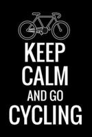 Keep Calm and Go Cycling