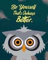 Be Yourself. That's Owlways Better!