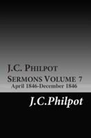 J.C. Phipot Sermons Volume 7