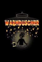 Warmduscher