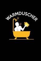 Warmduscher