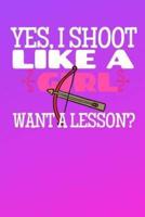 Yes I Shoot Like A Girl Want A Lesson?