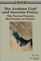 The Arabian Gulf and Security Policy