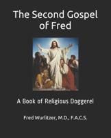 The Second Gospel of Fred