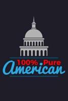 100%. Pure American