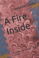 A Fire Inside: (Collection of Poems 1996 - 2006)
