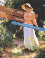 A Sportman's Sketches