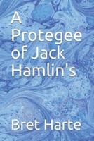 A Protegee of Jack Hamlin's