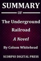 Summary Of The Underground Railroad