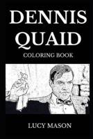 Dennis Quaid Coloring Book