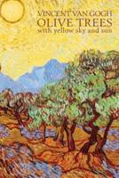 Vincent Van Gogh Olive Trees With Yellow Sky and Sun