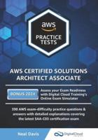 AWS Certified Solutions Architect Associate Practice Tests 2019: 390 AWS Practice Exam Questions with Answers & detailed Explanations
