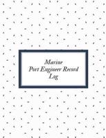 Marine Port Engineer Record Log