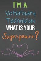 I'm A Veterinary Technician What Is Your Superpower?