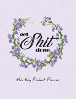 Get Shit Done Monthly Pocket Planner