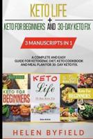 Keto Life + Keto For Beginners and 30-Day Keto FIx