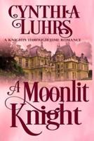 A Moonlit Knight: A Merriweather Sisters Time Travel Romance