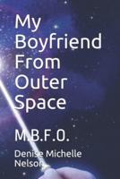 My Boyfriend From Outer Space