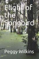 Flight of the Songbird