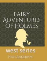 Fairy Adventures of Holmes (West Series)