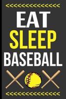 Eat Sleep Baseball