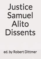 Justice Samuel Alito Dissents