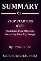 Summary Of Stop Starting Over