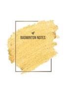 Badminton Notebook - Badminton Journal - Badminton Diary - Gift for Badminton Player