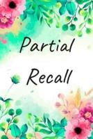 Partial Recall