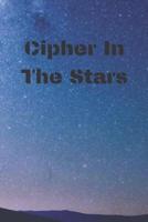 Cipher In The Stars