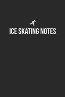 Ice Skating Notebook - Ice Skating Diary - Ice Skating Journal - Gift for Ice Skater